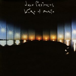 Jaco Pastorius: Word of Mouth