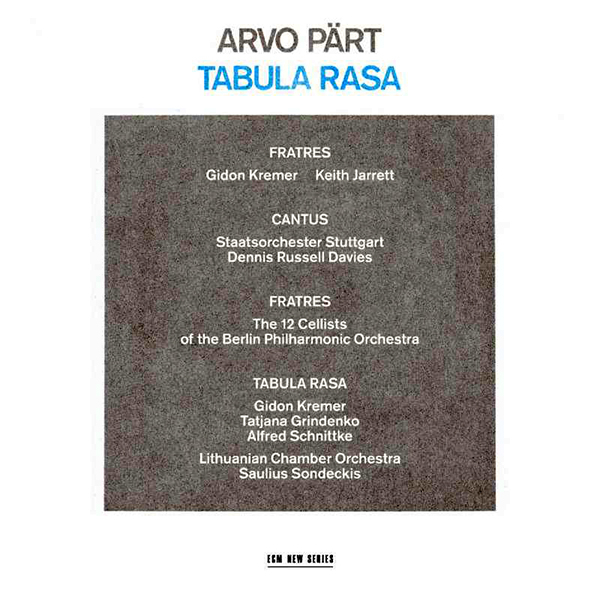 Pärt: Fratres; Cantus; Tabula Rasa