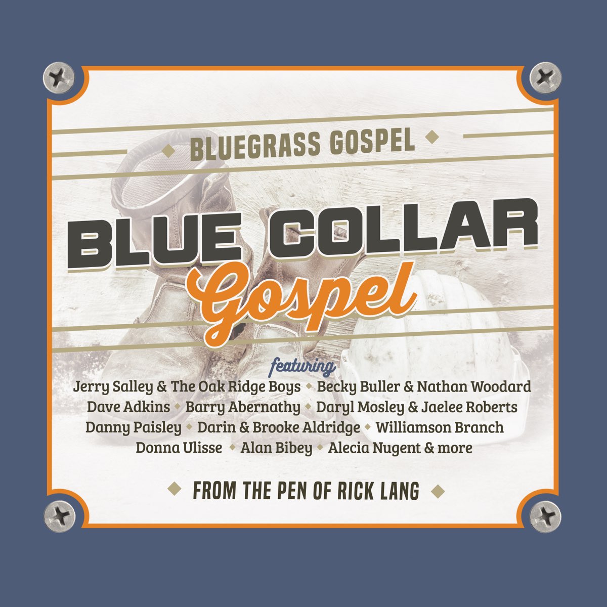 Various Artists: Blue Collar Gospel: From the Pen of Rick Lang