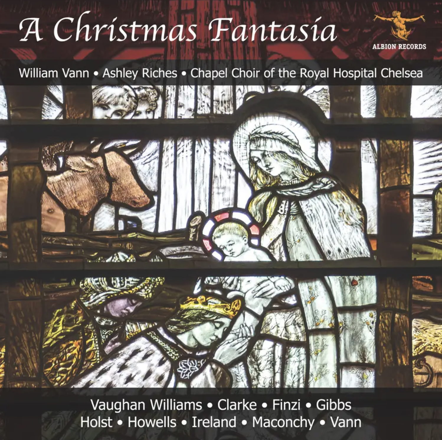 A Christmas Fantasia. Chapel Choir of the Royal Hospital Chelsea, William Vann
