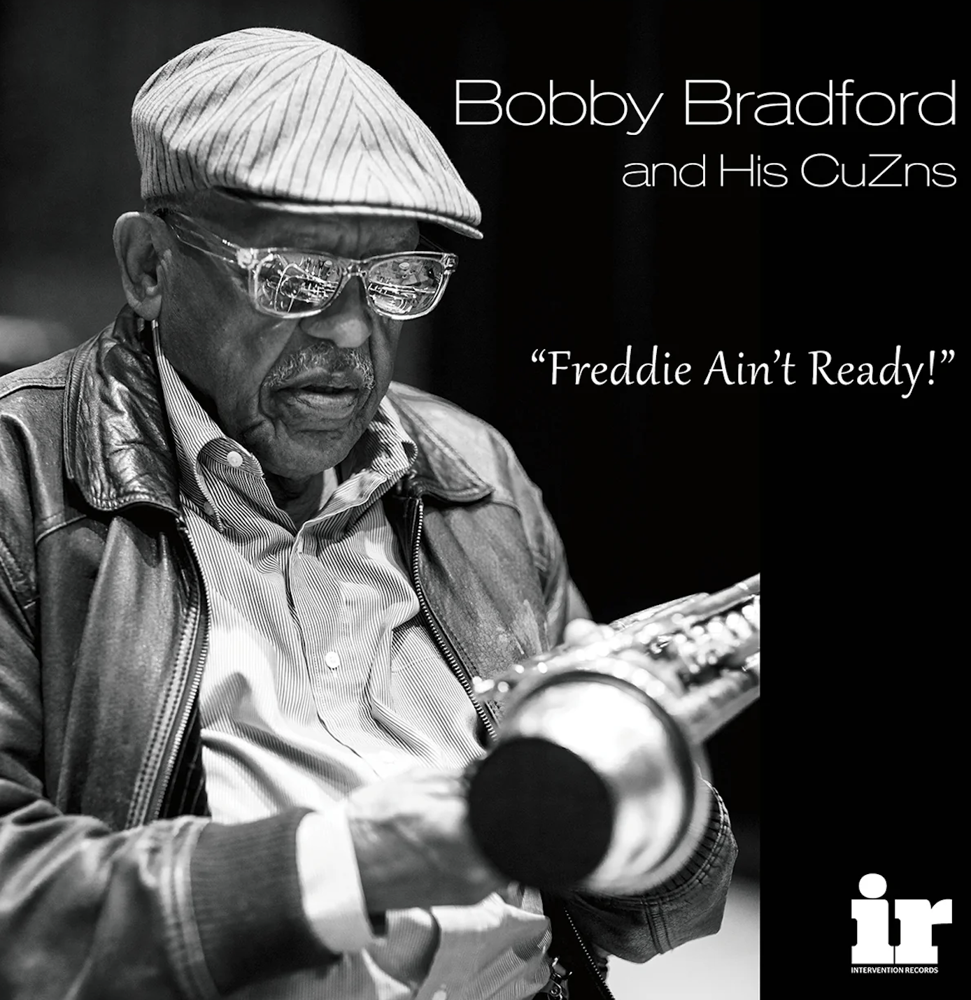 Bobby Bradford and His CuZns: Freddie Ain’t Ready